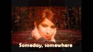 Barbra Streisand  Somewhere with lyrics [upl. by Tearle]