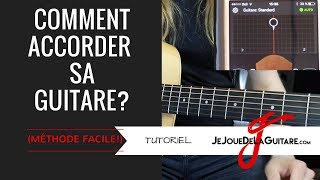 Comment Accorder Sa Guitare Méthode FACILE [upl. by Sivek]