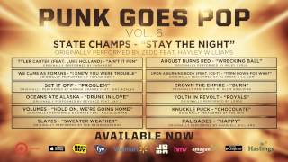 Punk Goes Pop Vol 6  State Champs quotStay The Nightquot [upl. by Anniala]