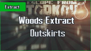 Outskirts Extract  Woods  PMC amp Scav  Escape From Tarkov EFT Exfil [upl. by Ayifa997]