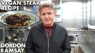 Gordon Ramsay Goes Veganfor steak [upl. by Rust]