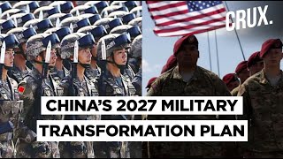 How China Plans To Catch Up With US’ Military By 2027 [upl. by Vareck]