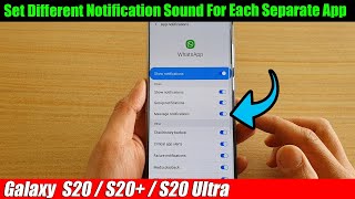 Galaxy S20S20 How to Set Different Notification Sound For Each Separate App [upl. by Akemit]