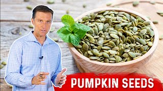 Pumpkin Seeds Nutrient Dense and Healthy Fats  Dr Berg [upl. by Corly]