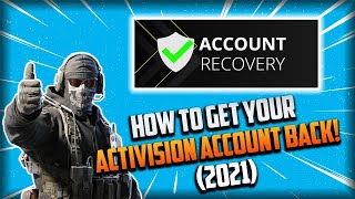 ✔ HOW TO GET YOUR ACTIVISION ACCOUNT BACK 2021  How To Fix Activision Account Errors and Issues [upl. by Mcnamee]