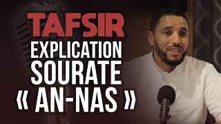 EXPLICATION SOURATE ANNAS TAFSIR [upl. by Eileen117]