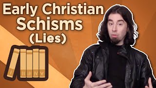 Early Christian Schisms  Lies  Extra History [upl. by Alletsirhc33]