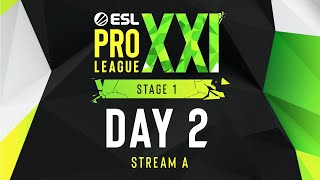 ESL Pro League Season 21  Day 2  Stream A  FULL SHOW [upl. by Ahsilla]