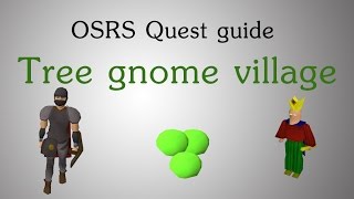 OSRS Tree gnome village quest guide [upl. by Enelrac]