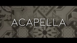 Karmin  Acapella Lyrics [upl. by Ahon]