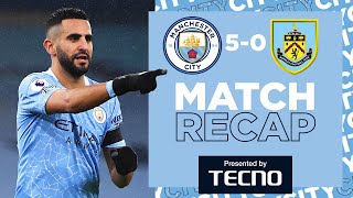 MAHREZS FIRST CITY HATTRICK  MATCH RECAP  CITY 50 BURNLEY  ALTERNATIVE HIGHLIGHTS [upl. by Annekcm]