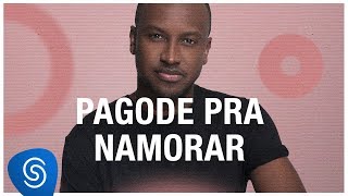 Pagode Pra Namorar  Os Melhores Clipes 2018 [upl. by Elauqsap]