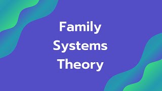 Family Systems Theory and Family SubSystems [upl. by Feodor179]