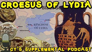 Croesus of Lydia and the Lydians plus Herodotus tale of Croesus meeting Solon  Podcast 7 [upl. by Aihn]