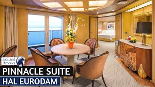 HAL Eurodam  Pinnacle Suite Full Walkthrough Tour amp Review 4K  Holland America Cruise Line [upl. by Minny]