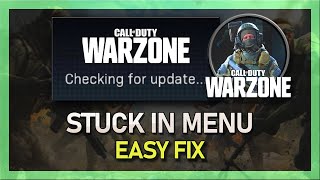 Modern Warfare Warzone  Stuck On quotChecking For Updatequot  Loading Screen [upl. by Enirak570]