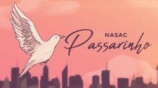 Nasac  Passarinho prod Kourah [upl. by Imuyam64]