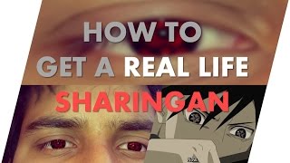 How To Get A Real Life Sharingan [upl. by Mandi]