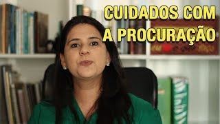 CUIDADOS COM A PROCURAÇÃO [upl. by Neelrak]