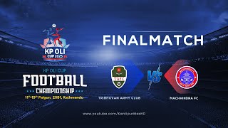 Tribhuvan Army FC vs Machhindra FC  Final  KP Oli Cup Football Championship 2025  03 March  LIVE [upl. by Silliw]