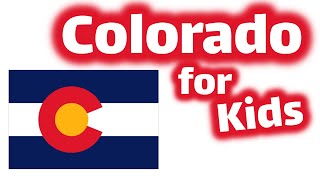 Colorado for Kids  US States Learning Video [upl. by Lux]