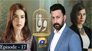 Wafa Episode  17  English Subtitles   Babar Ali  Mansha Pasha [upl. by Aluk400]