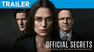 OFFICIAL SECRETS  Offizieller HD Trailer Deutsch German  2019 [upl. by Arun]