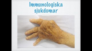 Immunologiska sjukdomar [upl. by Eniarral]