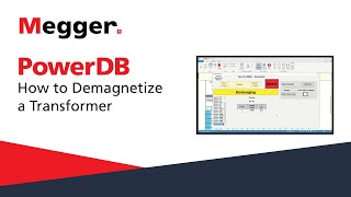 Megger PowerDB How to Demagnetize a Transformer [upl. by Pall]