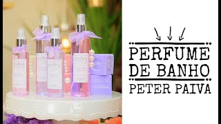 Perfume de Banho  Peter Paiva [upl. by Rebliw]