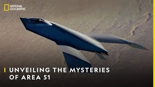 Unveiling The Mysteries of Area 51  Area 51 UFOs Declassified  National Geographic [upl. by Avruch639]