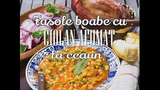 Reteta de fasole cu ciolan afumat la ceaun  Bucataria lui Radu [upl. by Ophelie]