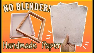 DIY PAPERMAKING  How to make Handmade Paper WITHOUT BLENDER  MAKING my own MOULD and DECKLE [upl. by Lyrred162]