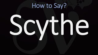 How to Pronounce Scythe CORRECTLY Meaning amp Pronunciation [upl. by Garneau458]