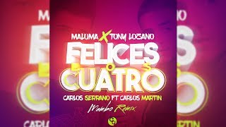 Maluma  Felices los 4 ftTony Lozano Mambo Remix [upl. by Zhang]