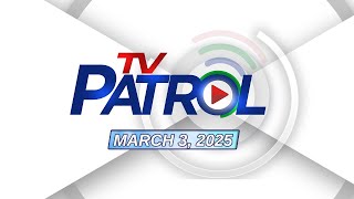 TV Patrol Livestream  March 3 2025 Full Episode Replay [upl. by Harley708]