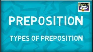 What is Preposition  Type of Preposition  Parts of Speech [upl. by Hercules946]