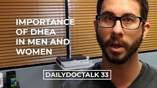 Importance of DHEA in Men and Women  DailyDocTalk 33 [upl. by Yelena]