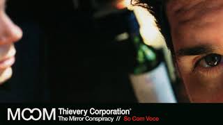 Thievery Corporation  Só Com Você Official Audio [upl. by Naired]