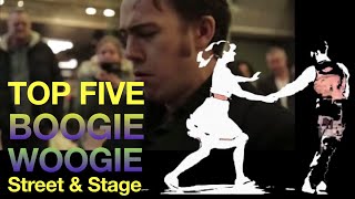 This is BOOGIE WOOGIE Top 5 from Street and Stage [upl. by Boj]