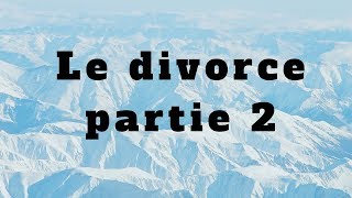 Droit de la famille les effets du divorce 2 [upl. by Gibbons]