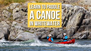 Whitewater Canoeing 101 [upl. by Eilak]