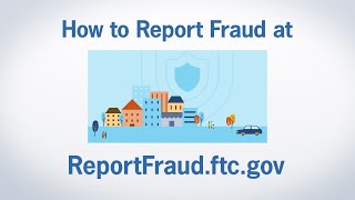 How to Report Fraud at ReportFraudftcgov  Federal Trade Commission [upl. by Krenn]