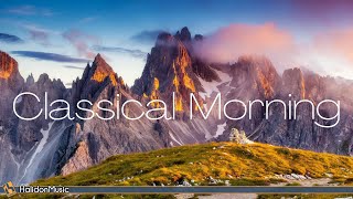 Classical Morning  Relaxing Uplifting Classical Music [upl. by Brigg]