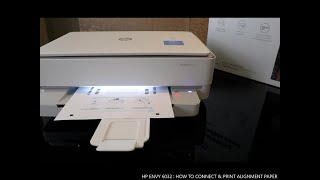 HP ENVY 6032 HOW TO CONNECT amp PRINT ALIGNMENT PAPER [upl. by Artemisa161]