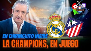 ⚽️ REAL MADRIDATLETI  Champions League  Chiringuito Inside [upl. by Ecirtahs]