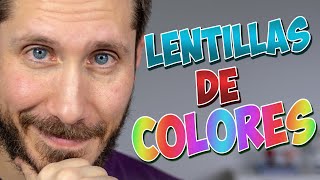 🔉 Lentillas de COLOR ¿DEBES USARLAS [upl. by Hareehahs]