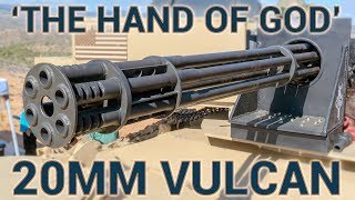 quotThe Hand of Godquot M61 20mm Vulcan Cannon [upl. by Suoiluj]