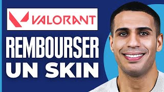 Comment Rembourser Un Skin Valorant  2025 [upl. by Ydnarb614]