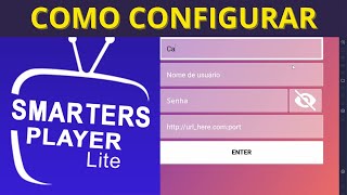 Configurando Smarters Player Lite [upl. by Armillda590]